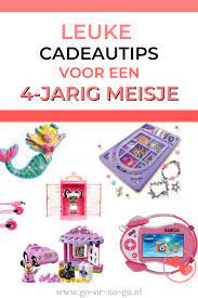 cadeau meisje 4 jaar